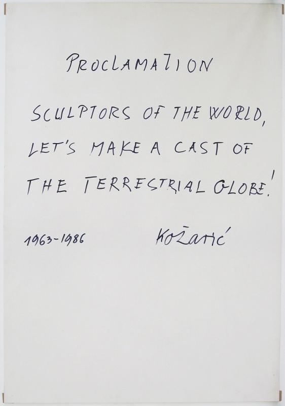 Proglas / Proclamation, 1963–1986, cardboard, felt pen, 100 x 71 cm; Courtesy: Atelier Kožarić, ...