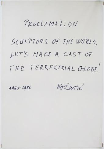 Proglas / Proclamation, 1963–1986, cardboard, felt pen, 100 x 71 cm; Courtesy: Atelier Kožarić, ...