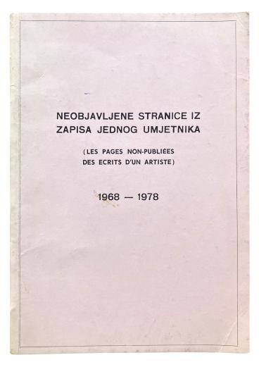 Goran Trbuljak: Neobjavljene stranice iz zapisa jednog umjetnika, 1968-1978