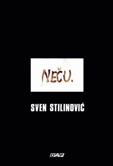 Sven Stilinović – Neću (I don´t want to)
