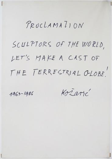 Proglas / Proclamation, 1963–1986, cardboard, felt pen, 100 x 71 cm; Courtesy: Atelier Kožarić, ...