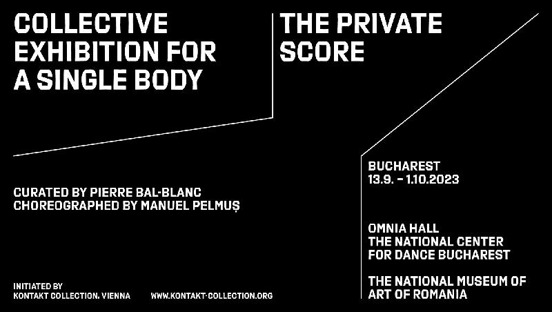 Collective Exhibition for a Single Body – The Private Score – Bucharest 2023